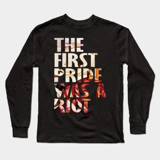 The First Gay Pride was a Riot Abstract Roses Design Long Sleeve T-Shirt